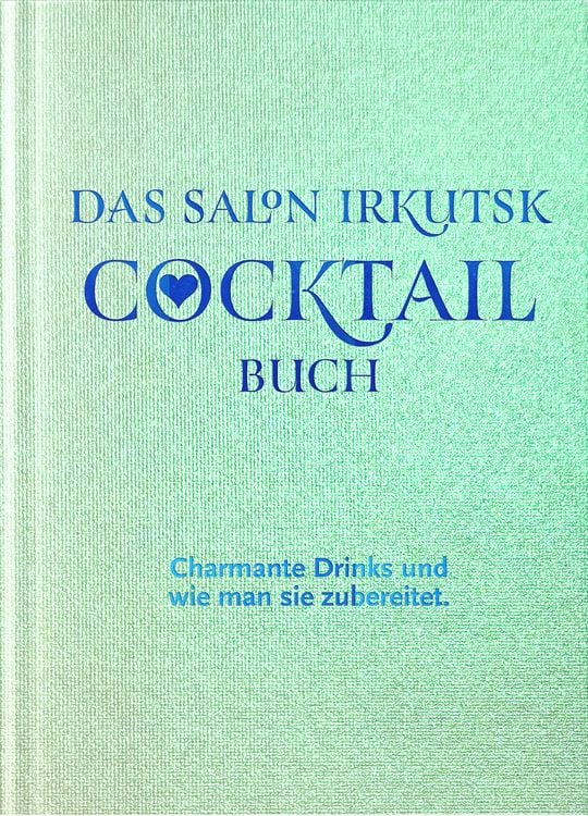 Produktbild: Das Salon Irkutsk Cocktail Buch