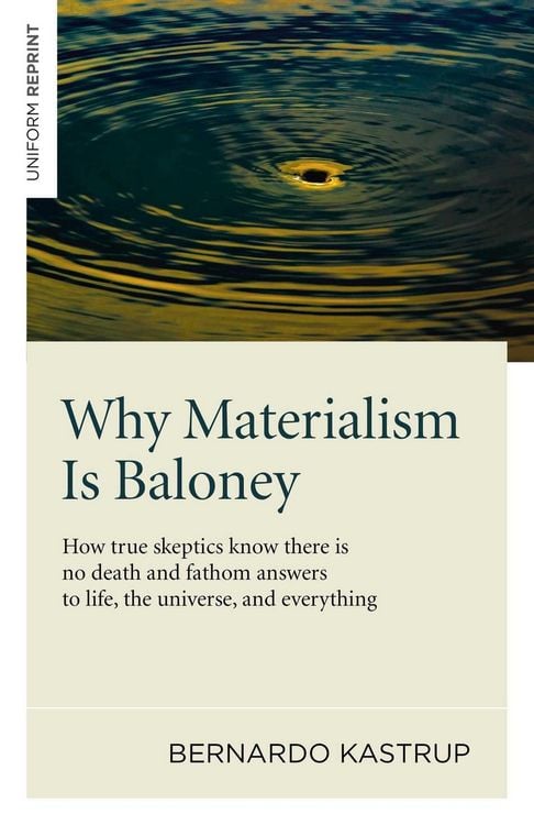 Produktbild: Why Materialism Is Baloney - How true skeptics know there is no death and fathom answers to life, the universe, and everything