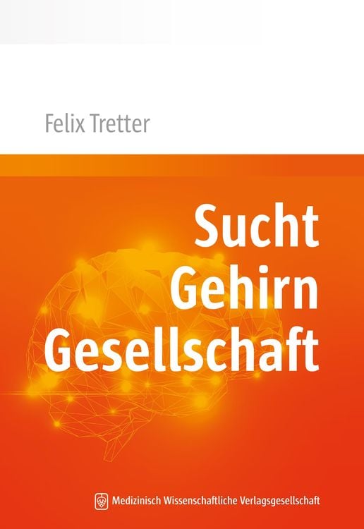 Produktbild: Sucht. Gehirn. Gesellschaft.