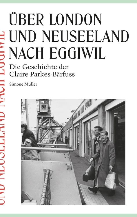 Produktbild: &Uuml;ber London und Neuseeland nach Eggiwil