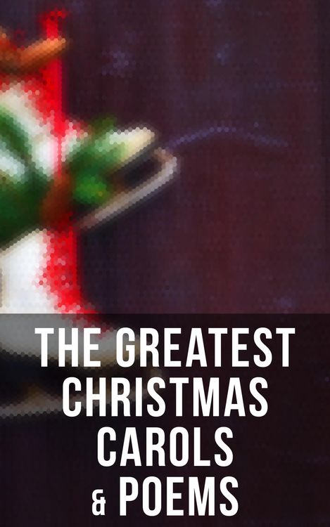 Produktbild: The Greatest Christmas Carols & Poems