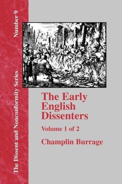 Produktbild: The Early English Dissenters In the Light of Recent Research (1550-1641) - Vol. 1