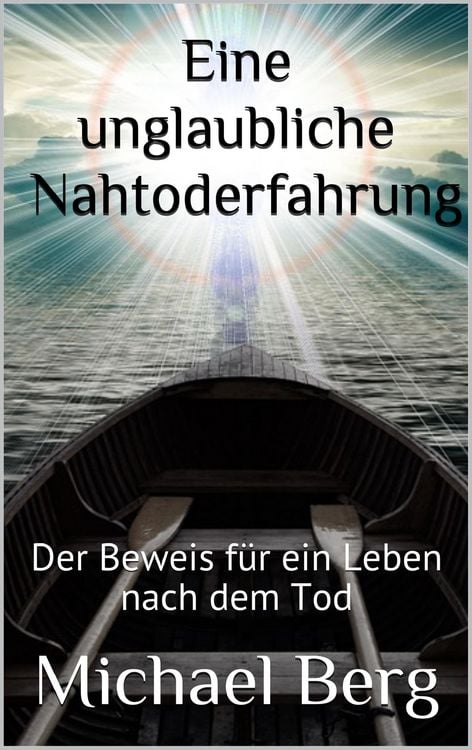 Produktbild: Eine unglaubliche Nahtoderfahrung
