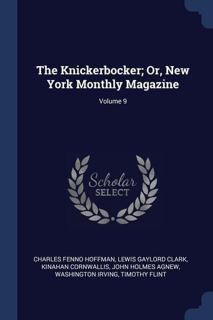 Produktbild: The Knickerbocker; Or, New York Monthly Magazine; Volume 9