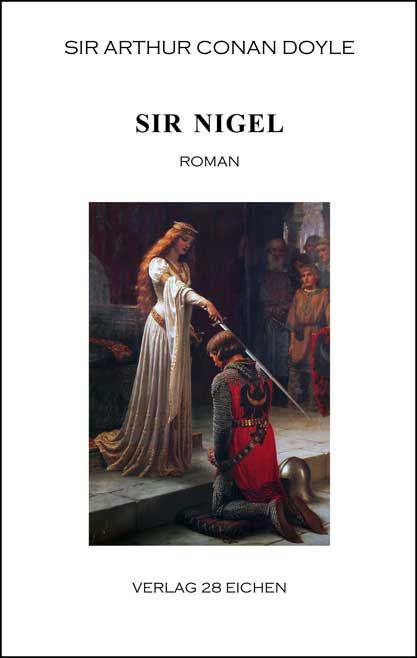 Produktbild: Arthur Conan Doyle: Ausgew&auml;hlte Werke / Sir Nigel