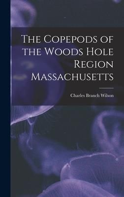 Produktbild: The Copepods of the Woods Hole Region Massachusetts