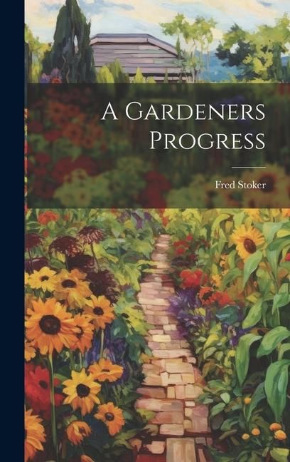 Produktbild: A Gardeners Progress