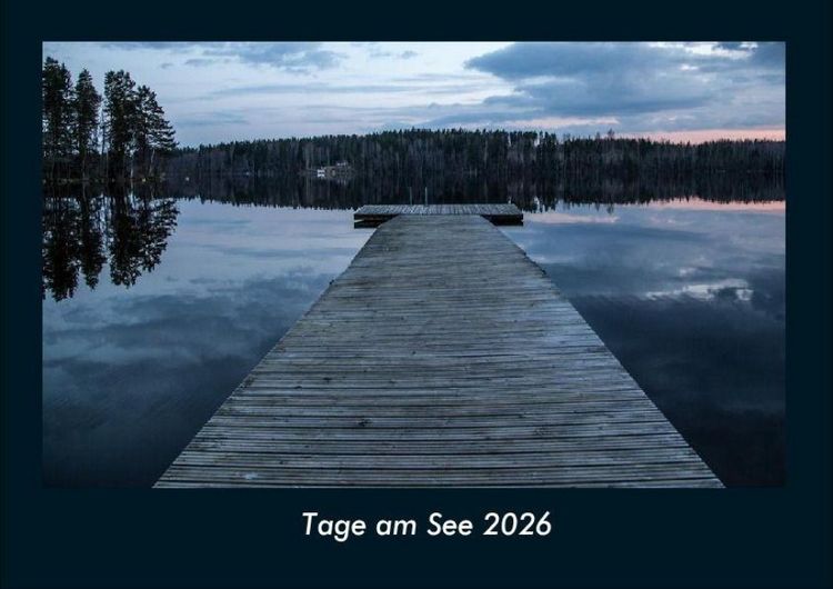 Produktbild: Tage am See 2026 Fotokalender DIN A4