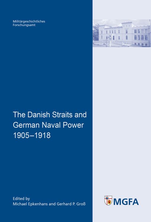 Produktbild: The Danish Straits and German Naval Power 1905 - 1918