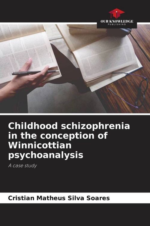 Produktbild: Childhood schizophrenia in the conception of Winnicottian psychoanalysis