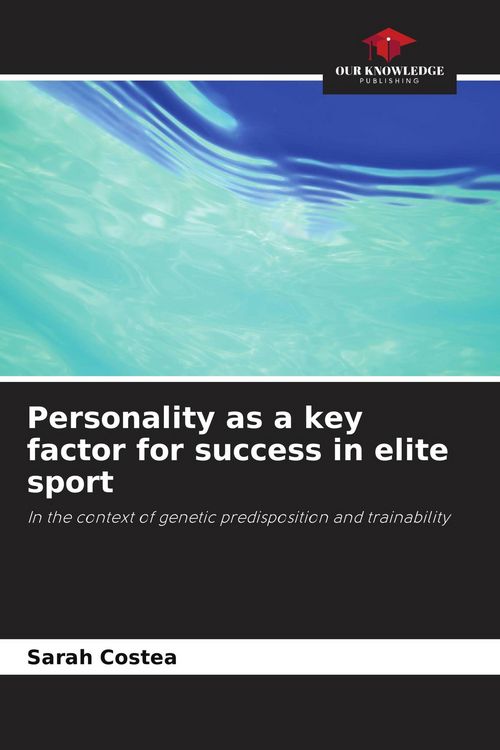 Produktbild: Personality as a key factor for success in elite sport