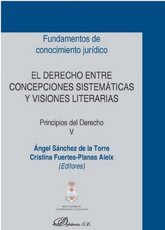 Produktbild: El derecho entre concepciones sistem&aacute;ticas y visiones literarias : principios del derecho V