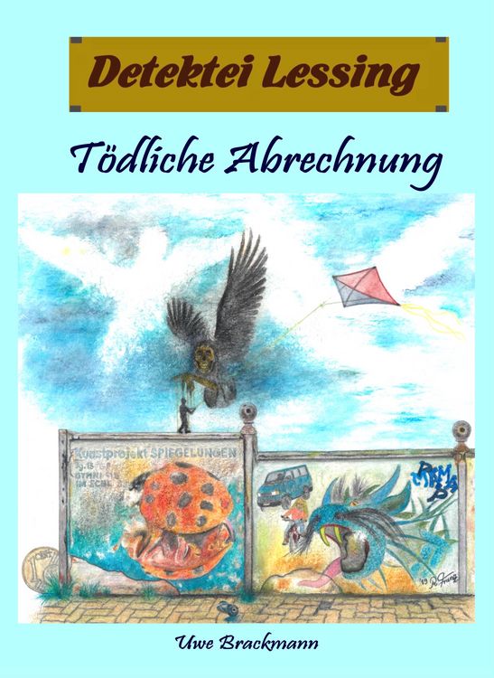 Produktbild: T&ouml;dliche Abrechnung: Detektei Lessing Kriminalserie, Band 34.