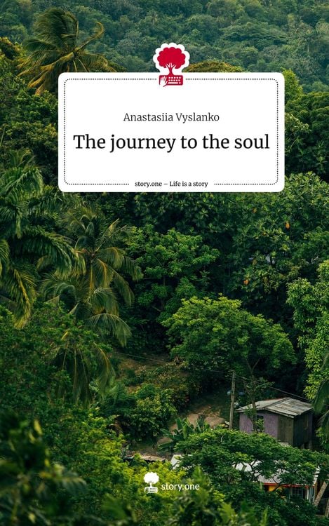 Produktbild: The journey to the soul. Life is a Story - story.one