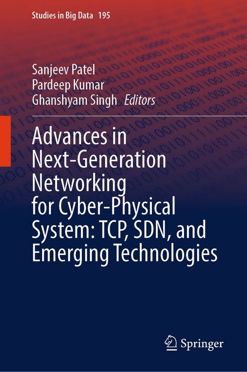 Produktbild: Advances in Next-Generation Networking for Cyber-Physical System: TCP, SDN, and Emerging Technologies