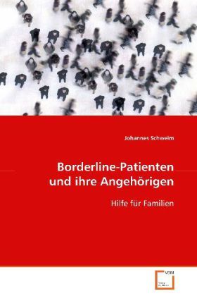 Produktbild: Schwelm Johannes: Borderline-Patienten und ihre Angeh&ouml;rigen