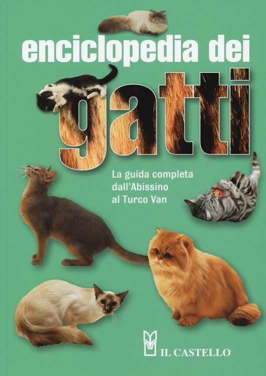 Produktbild: Enciclopedia dei gatti. La guida completa dall'Abissino al Turco Van