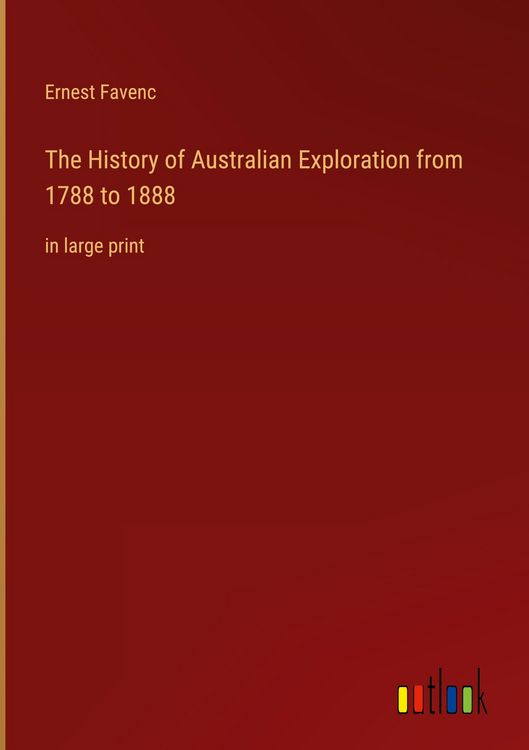 Produktbild: The History of Australian Exploration from 1788 to 1888