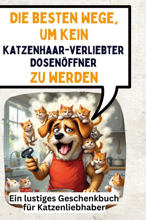 Produktbild: Um kein katzenhaarverliebter Dosen&ouml;ffner zu werden