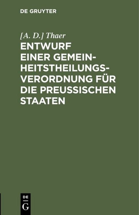 Produktbild: Entwurf einer Gemeinheitstheilungs-Verordnung f&uuml;r die Preu&szlig;ischen Staaten