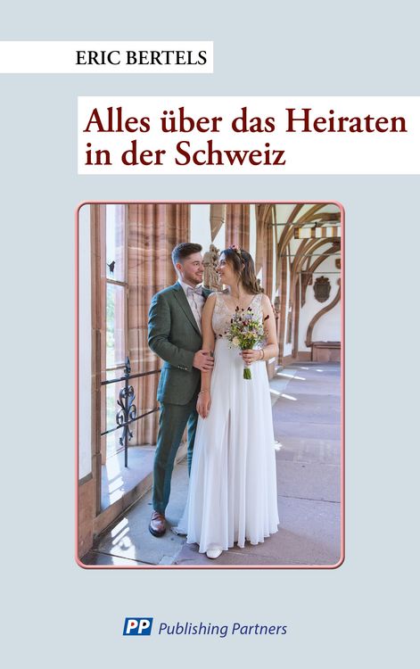 Produktbild: Alles &uuml;ber das Heiraten in der Schweiz