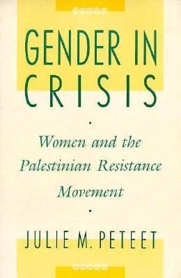 Produktbild: Peteet, J: Gender in Crisis (Paper)