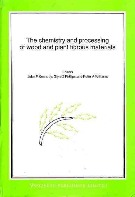 Produktbild: The Chemistry and Processing of Wood and Plant Fibrous Material