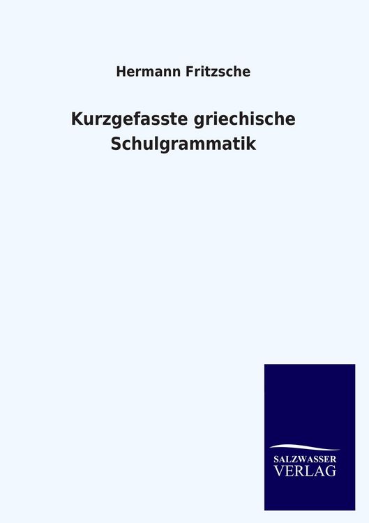 Produktbild: Kurzgefasste griechische Schulgrammatik
