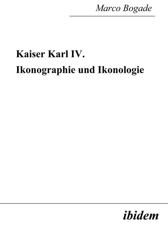 Produktbild: Kaiser Karl IV. - Ikonographie und Ikonologie
