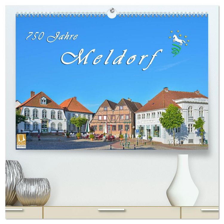 Produktbild: 750 Jahre Meldorf (hochwertiger Premium Wandkalender 2026 DIN A2 quer), Kunstdruck in Hochglanz