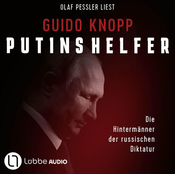 Produktbild: Putins Helfer - Die Hinterm&auml;nner der russischen Diktatur
