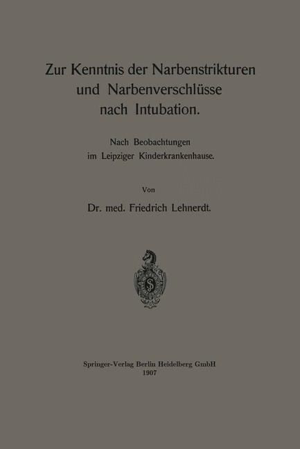 Produktbild: Zur Kenntnis der Narbenstrikturen und Narbenverschl&uuml;sse nach Intubation