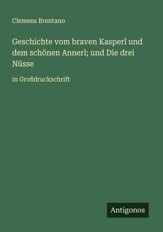 Produktbild: Geschichte vom braven Kasperl und dem sch&ouml;nen Annerl; und Die drei N&uuml;sse