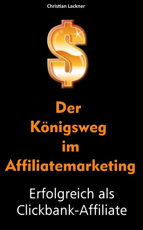 Produktbild: Der K&ouml;nigsweg im Affiliatemarketing