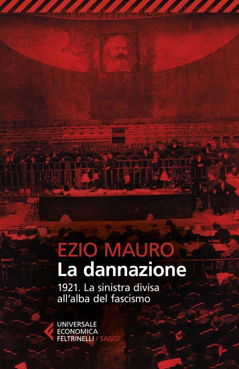 Produktbild: La dannazione. 1921. La sinistra divisa all'alba del fascismo