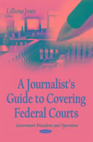 Produktbild: A Journalist's Guide to Covering Federal Courts