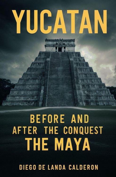 Produktbild: Yucatan Before and After the Conquest