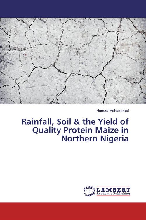 Produktbild: Rainfall, Soil & the Yield of Quality Protein Maize in Northern Nigeria