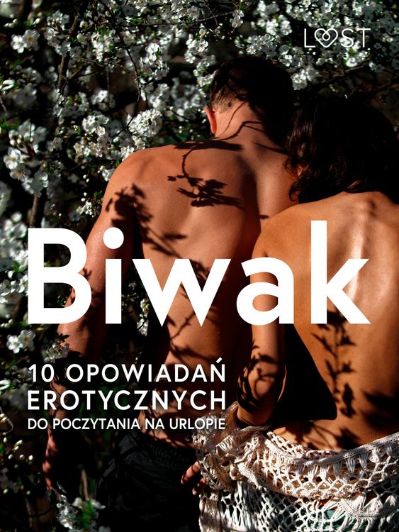 Produktbild: Biwak: 10 opowiada&iquest; erotycznych do poczytania na urlopie