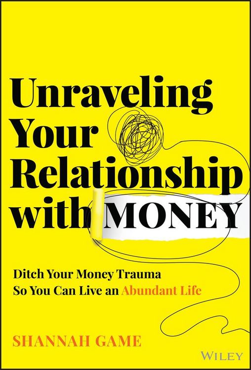 Produktbild: Unraveling Your Relationship with Money