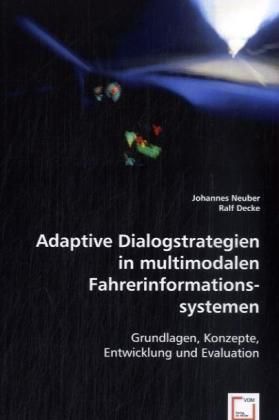 Produktbild: Neuber, J: Adaptive Dialogstrategien in multimodalen Fahreri