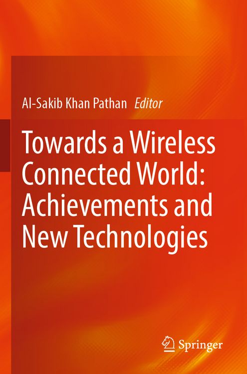 Produktbild: Towards a Wireless Connected World: Achievements and New Technologies
