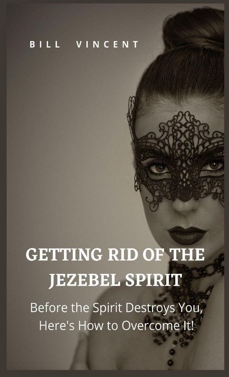Produktbild: Getting Rid of the Jezebel Spirit