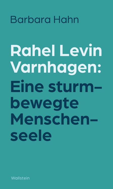 Produktbild: Rahel Levin Varnhagen: Eine sturmbewegte Menschenseele