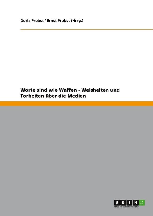 Produktbild: Worte sind wie Waffen - Weisheiten und Torheiten &uuml;ber die Medien