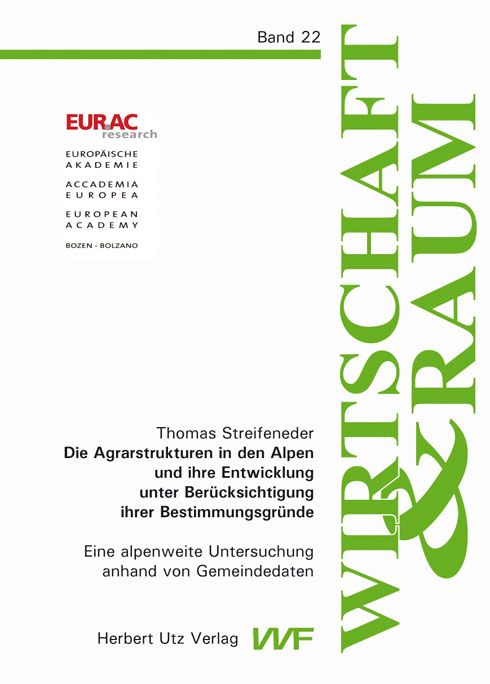 Produktbild: Die Agrarstrukturen in den Alpen und ihre Entwicklung unter Ber&uuml;cksichtigung ihrer Bestimmungsgr&uuml;nde