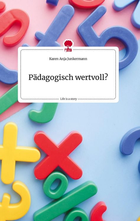 Produktbild: P&auml;dagogisch wertvoll?. Life is a Story - story.one