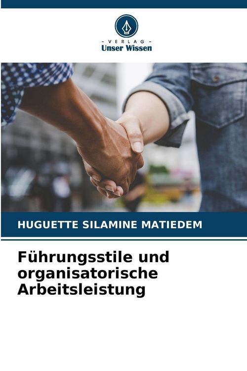 Produktbild: F&uuml;hrungsstile und organisatorische Arbeitsleistung