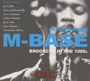 Produktbild: Introducing M-Base.Brooklyn In The 1980s.