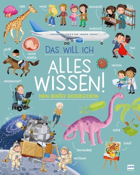 Produktbild: Das will ich alles wissen! - Mein buntes Bilderlexikon